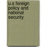 U.S Foreign Policy And National Security door Robert T. Davis