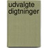 Udvalgte Digtninger