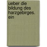 Ueber Die Bildung Des Harzgebirges. Ein door Johann Friedrich Ludwig Hausmann
