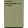 Ueber Die Gleichgewichts-Figuren Homogen door Ludwig Matthiessen