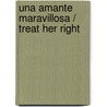 Una Amante Maravillosa / Treat Her Right door Lori Foster
