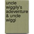 Uncle Wiggily's Adeventure & Uncle Wiggi