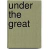 Under The Great door Kirk Munroe