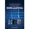 Understanding Intracardiac Egms And Ecgs door Fred M. Kusumoto