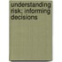 Understanding Risk; Informing Decisions