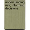 Understanding Risk; Informing Decisions door Paul C. Stern