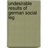 Undesirable Results Of German Social Leg by Ludwig Bernhard