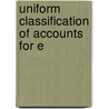 Uniform Classification Of Accounts For E door Onbekend