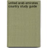 United Arab Emirates Country Study Guide by Unknown