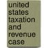 United States Taxation And Revenue Case