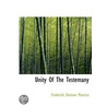 Unity  Of The Testemany by John Frederick Denison Maurice