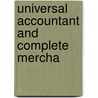Universal Accountant And Complete Mercha by William Gordon