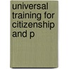 Universal Training For Citizenship And P door William H. 1874-1963 Allen