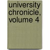 University Chronicle, Volume 4 door Onbekend