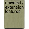 University Extension Lectures by Unknown