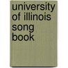 University Of Illinois Song Book door Willabelle Wilson