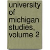 University Of Michigan Studies, Volume 2 door Michigan University of