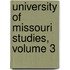 University Of Missouri Studies, Volume 3