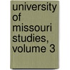 University Of Missouri Studies, Volume 3 door Missouri University of