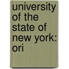 University Of The State Of New York: Ori by Sidney Sherwood