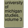 University of Michigan Studies, Volume 3 door Michigan University of