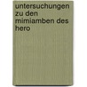 Untersuchungen Zu Den Mimiamben Des Hero by Otto Crusius