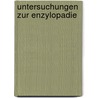 Untersuchungen Zur Enzylopadie by Alfred Kappelmacher