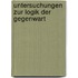 Untersuchungen Zur Logik Der Gegenwart