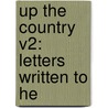 Up The Country V2: Letters Written To He door Onbekend