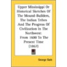 Upper Mississippi Or Historical Sketches by Unknown