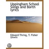 Uppingham School Songs And Borth Lyrics door Edward Thring