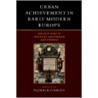 Urban Achievement In Early Modern Europe door Hugh Kennedy