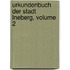 Urkundenbuch Der Stadt Lneberg, Volume 2