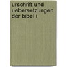 Urschrift Und Uebersetzungen Der Bibel I by Abraham Geiger