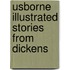 Usborne Illustrated Stories from Dickens