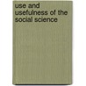 Use And Usefulness Of The Social Science door Onbekend