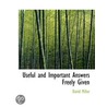 Useful And Important Answers Freely Give door David Millar