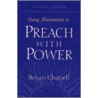 Using Illustrations to Preach With Power by Bryan Chapell