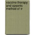 Vaccine Therapy And Opsonic Method Of Tr