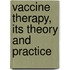 Vaccine Therapy, Its Theory And Practice