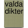 Valda Dikter by Frans Michael Franz�N