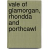 Vale Of Glamorgan, Rhondda And Porthcawl by Ordnance Survey