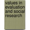 Values In Evaluation And Social Research door Ernest R. House