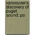 Vancouver's Discovery Of Puget Sound; Po