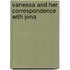 Vanessa And Her Correspondence With Jona