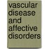 Vascular Disease and Affective Disorders