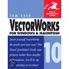 Vectorworks 10 For Windows And Macintosh by Tom Baer