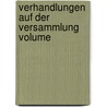 Verhandlungen Auf Der Versammlung Volume door Gesellschaft Deutsche Otolog