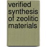 Verified Synthesis of Zeolitic Materials door Pam Robson