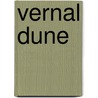Vernal Dune door Eugene Hall